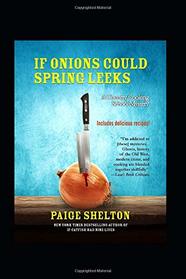 If Onions Could Spring Leeks: A Country Cooking School Mystery