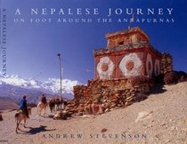 A Nepalese Journey: On Foot Around the Annapurnas