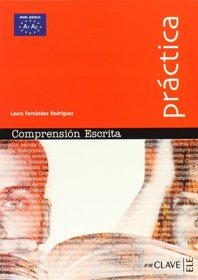 Practica Comprension Escrita-iniciacion (Spanish Edition)