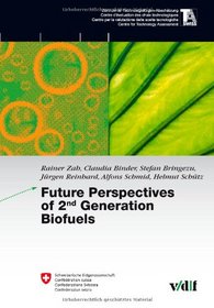 Future Perspectives of 2nd Generation Biofuels (TA-Swiss)