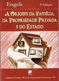 Origem Da Família, Da Propriedade Privada Do Estado (Em Portuguese do Brasil)