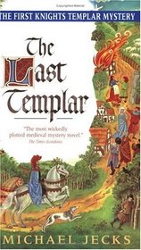 The Last Templar (Knights Templar, Bk 1)