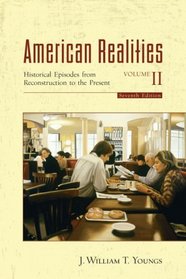American Realities, Volume II (7th Edition) (American Realities)