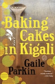Baking Cakes in Kigali (Bakery, Bk 1)