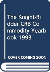 Knight Ridder CRB Commodity Yearbook 1993