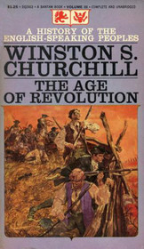 The Age of Revolution (History of the English-Speaking Peoples, III)