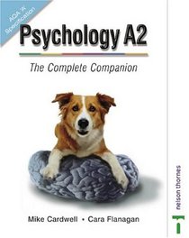 Psychology A2 - The Complete Companion Aqa 'A' Specification (Psychology A2)