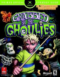 Grabbed by the Ghoulies : Prima's Official Strategy Guide (Prima's Official Strategy Guides)