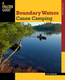 Boundary Waters Canoe Camping, 3rd (How to Paddle Series)