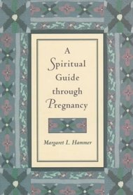 A Spiritual Guide Through Pregnancy