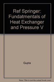 Fundamentals of Heat Exchanger and Pressure Vessel Technology