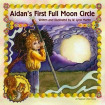 Aidan's First Full Moon Circle