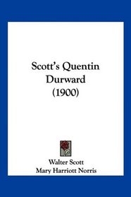 Scott's Quentin Durward (1900)