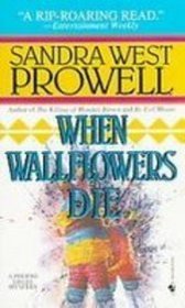 When Wallflowers Die: A Phoebe Siegel Mystery