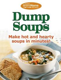 Dump Soups (Favorite Brand Name Recipes)
