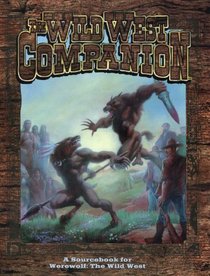 *OP Wild West Companion (Werewolf: The Apocalypse)
