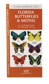 Florida Butterflies & Moths: An Introduction to Familiar Species (State Nature Guides)