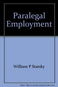 Paralegal employment: Facts and strategies for the 1990s