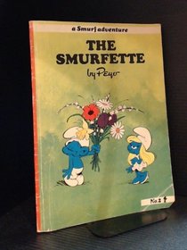 The Smurfette (A Smurf adventure)