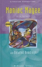 Literature Connections Sourcebook: Maniac Magee (Spinelli) and Related Readings