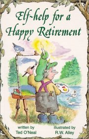 Help for a Happy Retirement (Elf Self Help)