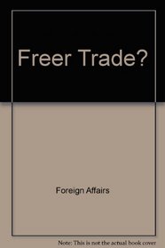 Freer Trade?