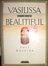 Vasilissa the Beautiful (Creative Short Stories)