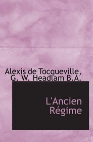 L'Ancien Rgime (French and French Edition)