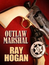 Outlaw Marshal (Thorndike Large Print Western Series)