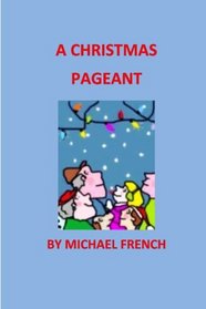 A Christmas Pageant