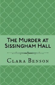 The Murder at Sissingham Hall (An Angela Marchmont Mystery) (Volume 1)