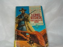 The Santa Fe Ring (Long Rider, No 11)