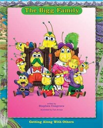 The Bigg Family: Getting Along With Others (Cosgrove, Stephen. Bugg Books (Pci Educational Publishing), 1.)