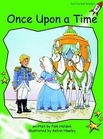 Once Upon a Time: Level 4: Early (Red Rocket Readers: Fiction Set A)