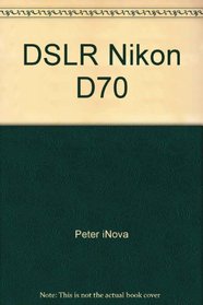 DSLR Nikon D70