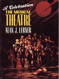 The Musical Theatre: A Celebration (Da Capo Paperback)