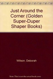 S.St. Around Corner \S.Dpr Shp (Golden Super-Duper Shaper Books)