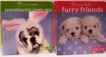 Somebunny Loves You & Furry Friends - 2 Book Set (Paw Pals)