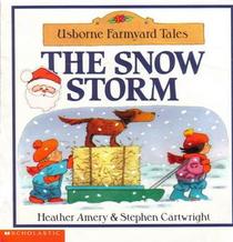The Snow Storm (Usborne Farmyard Tales)