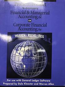 Problem Booklet to Accompany Financial & Managerial Accounting, 6th Editionor Corporate Financial Accounting, 6th Edition: For Use With General Ledger Software