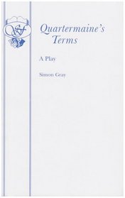 Quartermaine's terms: A play