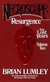 Necroscope: Resurgence : The Lost Years: Volume Two (Necroscope: The Lost Years)