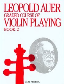 Graded Course of Violin Playing, Book 2