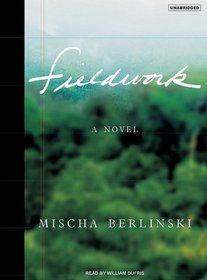 Fieldwork: A Novel