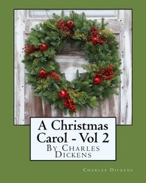 A Christmas Carol - Volume 2: Exclusive Gigantic Print Edition