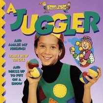 A Juggler (I Want to Be)