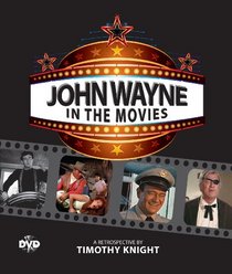 John Wayne: In the Movies