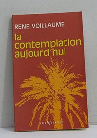 La Contemplation dans l'Eglise d'aujourd'hui (Foi vivante ; 193) (French Edition)