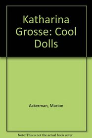 Katharina Grosse: Cool Dolls