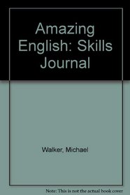 Amazing English: Skills Journal : Book C